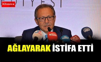 Ağlayarak istifa etti