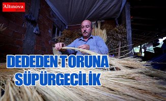 Dededen toruna miras meslek: Süpürgecilik