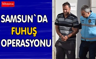Samsun'da fuhuş operasyonu