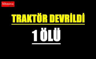 Samsun'da traktör devrildi: 1 ölü, 1 yaralı 