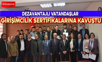 Dezavantajlı Vatandaşlarımız GİRİŞİMCİLİK Sertifikalarına Kavuştu