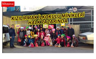 KIZILIRMAK İLKOKULU MİNİKLERİ HALK PAZARINDA
