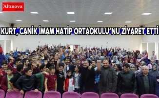 Kurt, Canik İmam Hatip Ortaokulu’nu ziyaret etti
