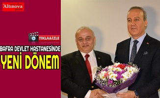 Bafra Devlet Hastanesinde yeni dönem