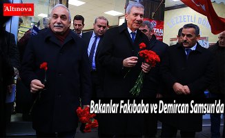 Bakanlar Fakıbaba ve Demircan Samsun'da