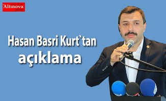 Hasan Basri Kurt`tan açıklama