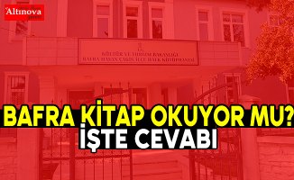 Bafra kitap okuyor mu? İşte cevabı