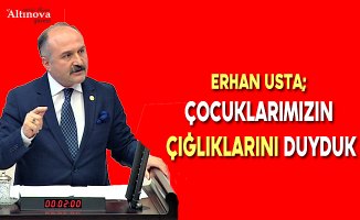ÇOCUKLARIMIZIN ÇIĞLIKLARINI DUYDUK