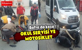 Okul servisi ile motosiklet çarpıştı