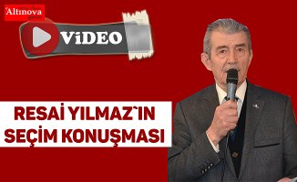 Resai Yılmaz seçim konuşması