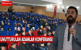 ‘’Unutturulan Adamlar’’ konferansı