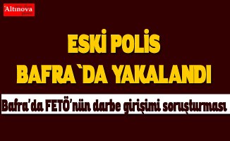 Bafra'da FETÖ'nün darbe girişimi soruşturması