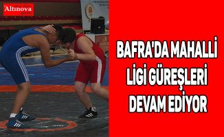 Bafra'da Mahalli Ligi Güreşleri Devam Ediyor