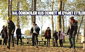 BAL ÖĞRENCİLERİ KUŞ CENNETİ' Nİ ZİYARET ETTİLER