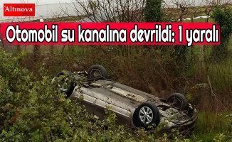 Otomobil su kanalına devrildi: 1 yaralı