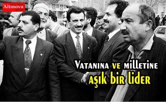 Vatanına ve milletine aşık bir lider: Muhsin Yazıcıoğlu