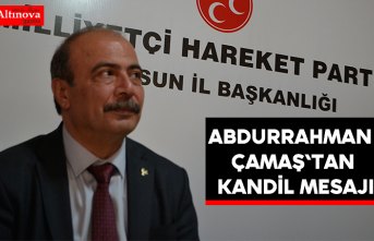Abdurrahman Çamaş`tan kandil mesajı