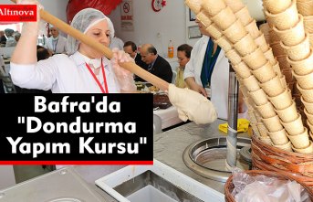 Bafra'da "Dondurma Yapım Kursu" düzenlendi