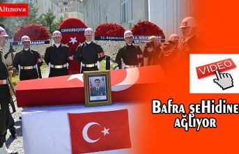 BAFRA ŞEHİDİNE AĞLIYOR