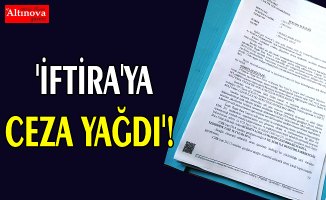  'İFTİRA'YA CEZA YAĞDI'!