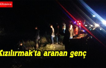 Kızılırmak'ta aranan genç