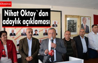 Nihat Oktay`dan adaylık açıklaması