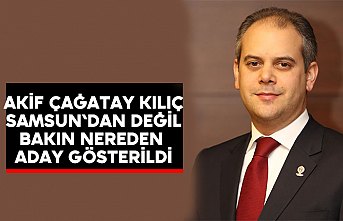 Akif Çağatay Kılıç nereden aday