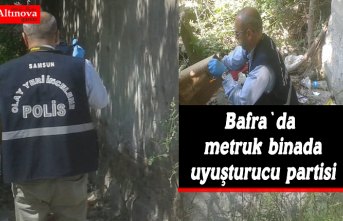 Bafra`da metruk binada uyuşturucu partisi