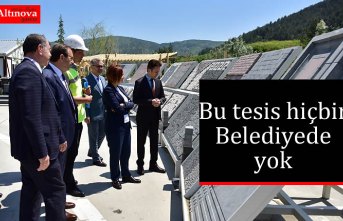 BAŞKAN ŞAHİN: “BU TESİS HİÇ BİR BELEDİYEDE YOK”