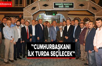 "CUMHURBAŞKANI İLK TURDA SEÇİLECEK"