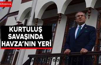 KURTULUŞ SAVAŞINDA HAVZA’NIN YERİ