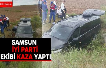 Samsun İyi Parti ekibi kaza yaptı