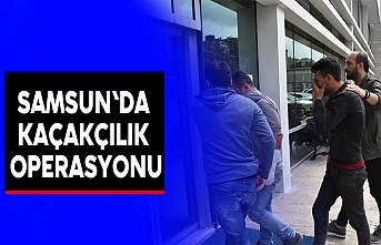 Samsun'da kaçakçılık operasyonu