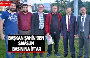 Başkan Şahin'den Samsun Basınına İftar