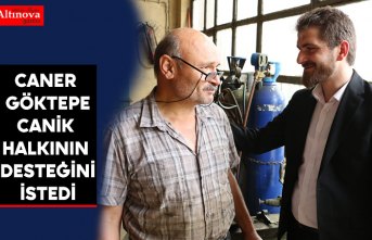Caner Göktepe Canik halkının desteğini istedi