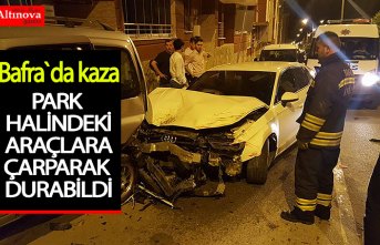 Park halindeki araçlara çarptı