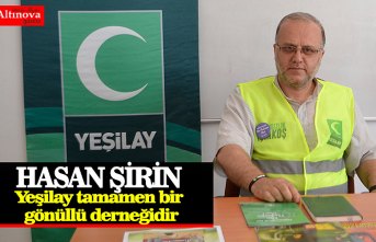 ŞİRİN, “Yeşilay tamamen bir gönüllü derneğidir”