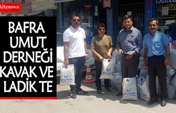 BAFRA UMUT DERNEĞİ KAVAK VE LADİK TE