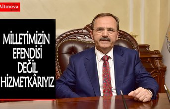 BAŞKAN ŞAHİN: “MİLLETİMİZİN EFENDİSİ DEĞİL HİZMETKÂRIYIZ”
