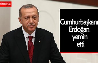Cumhurbaşkanı Erdoğan yemin etti