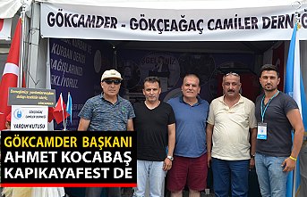 GÖKCAMDER BAŞKANI AHMET KOCABAŞ KAPIKAYAFEST DE