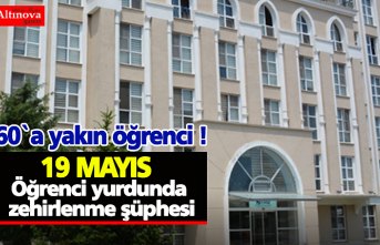 Öğrenci yurdunda zehirlenme şüphesi