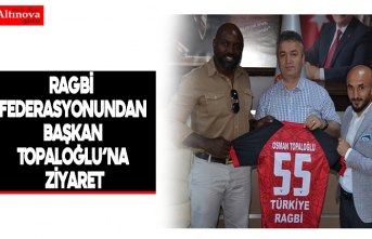 Ragbi Federasyonundan Başkan Topaloğlu’na Ziyaret