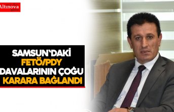 Samsun'daki FETÖ/PDY davalarının çoğu karara bağlandı
