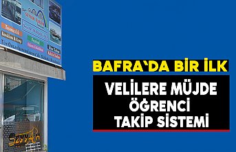 Bafra`da bir ilk “ÖĞRENCİ TAKİP SİSTEMİ”