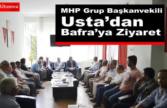 MHP Grup Başkanvekili Usta’dan Bafra’ya Ziyaret
