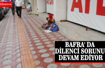 BAFRA' DA DİLENCİ SORUNU DEVAM EDİYOR