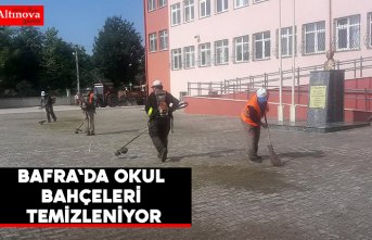 BAFRA'DA OKUL BAHÇELERİ TEMİZLENİYOR
