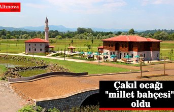 Çakıl ocağı "millet bahçesi" oldu