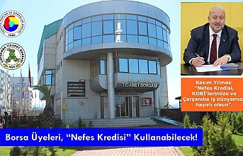 Çarşamba Borsa’sı üyeleri Nefes alacak !